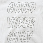 Recycle Organic Cotton Tee - Good Vibes Only | リサイクルオーガニックコットンTシャツ - グッド・バイブス・オンリー
