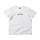 Recycle Organic Cotton Tee - LIKE THIS | リサイクルオーガニックコットンTシャツ - ライク・ディス