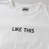 Recycle Organic Cotton Tee - LIKE THIS | リサイクルオーガニックコットンTシャツ - ライク・ディス