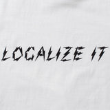 Recycle Organic Cotton Tee - Localize It | リサイクルオーガニックコットンTシャツ | KOSUKE MAKI
